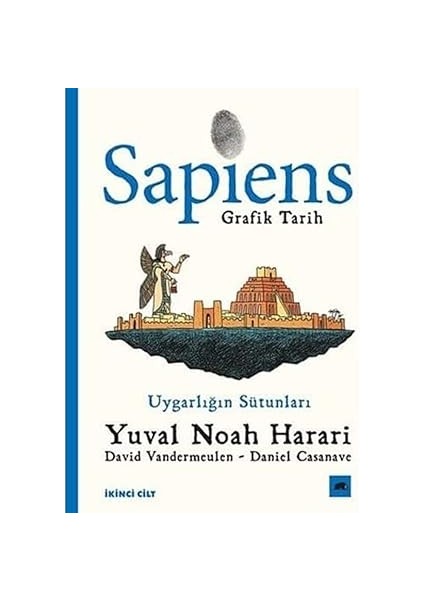 Ilk Osmanlılar: ve Batı Anadolu Beylikleri Dünyası + Sapiens: Grafik Tarih Ikinci Cilt - Uygarlığın Sütunları fiyatları