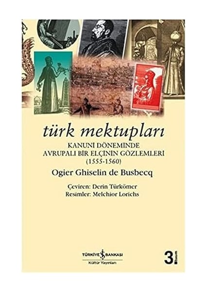 Türk Mektupları: Kanuni Döneminde Bir Elçinin Gözlemleri (1555-1560) + Devrim Mutfağı