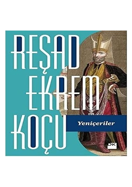 Yeniçeriler + Osmanlı'da Devlet, Hukuk ve Adalet