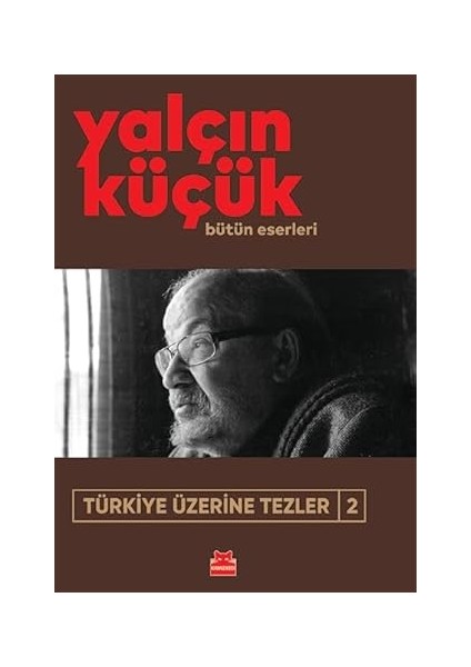 Türkiye Üzerine Tezler 2: Bütün Eserleri + Dakikalar Içinde Mimarlık: Anında Açıklanan 200 Temel Kavram