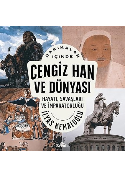 Dakikalar Içinde Cengiz Han ve Dünyası + Ilk Osmanlılar: ve Batı Anadolu Beylikleri Dünyası