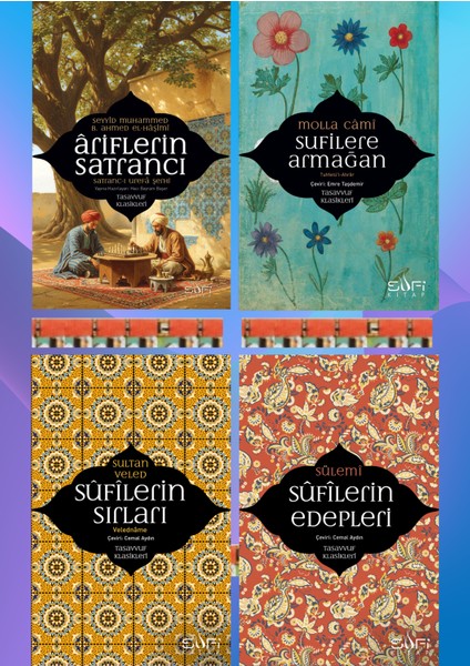 Ariflerin Satrancı, Sufilere Armağan, Sufilerin Edepleri, Sufilerin Sırları(4kitap)