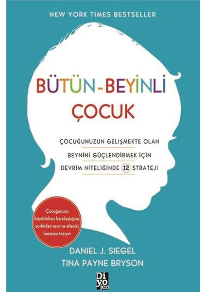Bütün Beyinli Çocuk - Evet Beyinli Çocuk - Daniel J. Siegel - Tina Payne Bryson - (2 Not Defterli) indirimleri