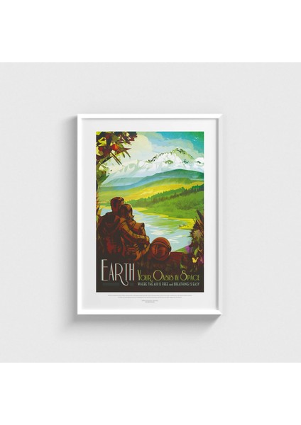 Earth - Your Oasis In Space Çerçeveli Tablo Ev Oda Duvar Dekorasyonu