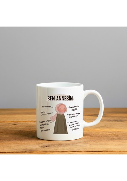 Sen Annesin Baskılı-Hediyelik Seramik Kupa Bardak