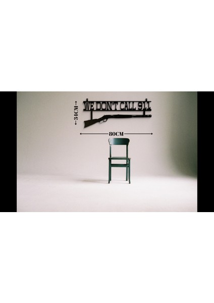Duvar Dekorasyonu Mdf We Dont Call 911 Tablo Dekor fiyatları