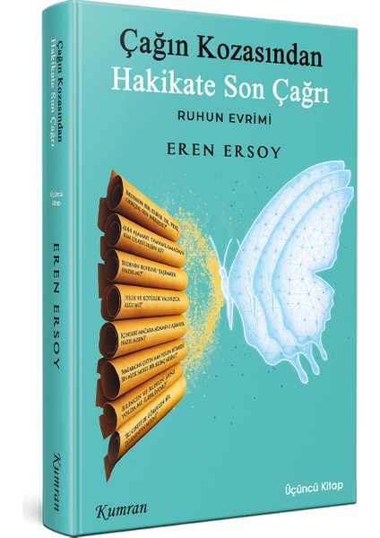 Çağın Kozasından Hakikate Son Çağrı / Ruhun Evrimi