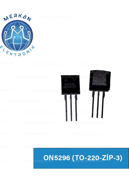 ON5296 (TO-220-ZİP-3) Orijinal Oto Beyin Tamir Entegreleri Merkan Elektronik