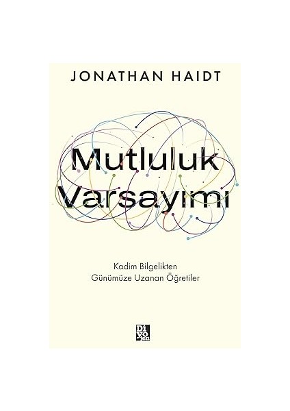 Iyi Hissetmek Zorunda Değilsin + Mutluluk Varsayımı - Kadim Bilgelikten Günümüze Uzanan Öğretiler fiyatları