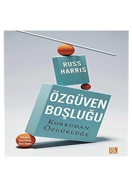 Özgüven Boşluğu + Belirsizlik Sarmalı: Act (Kabul ve Kararlılık Terapisi)