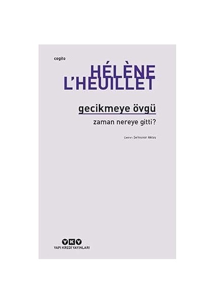 Hoş Geldin - Ilk Iki Yaşın Sihri: Anne Baba Sihri 0-2 Yaş + Gecikmeye Övgü - Zaman Nereye Gitti? fiyatları