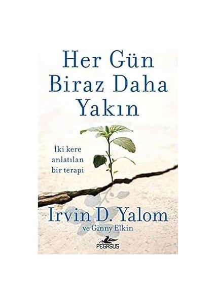 Her Gün Biraz Daha Yakın: Iki Kere Anlatılan Bir Terapi + Doğum Travması