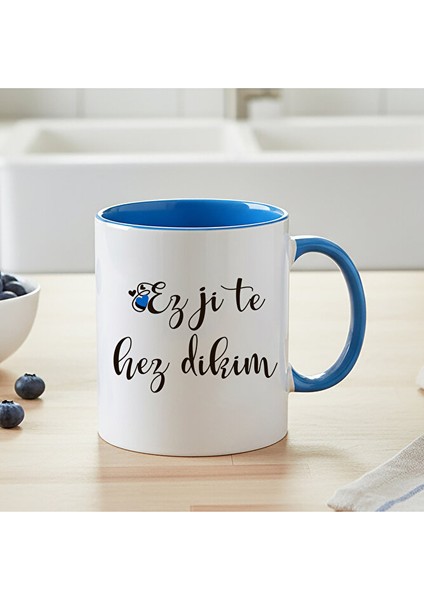 Sevgililer Için Kürtçe Ez Ji Te Hez Dikim Mavi Renkli Kupa Bardak - Kürtçe Sevgililer Için Mavi Kupa