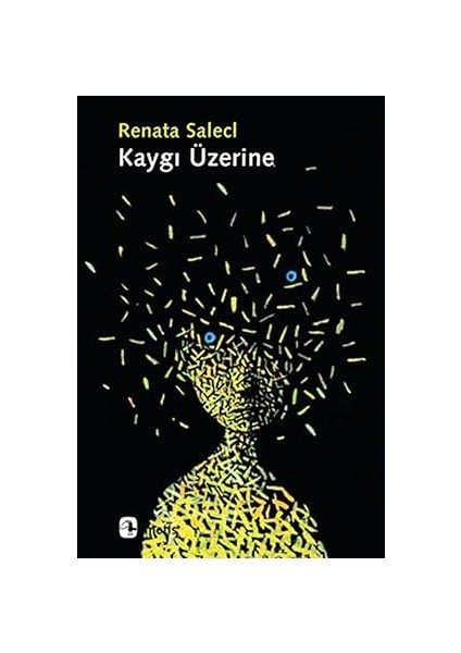 Kaygı Üzerine + Gece Günlüğü