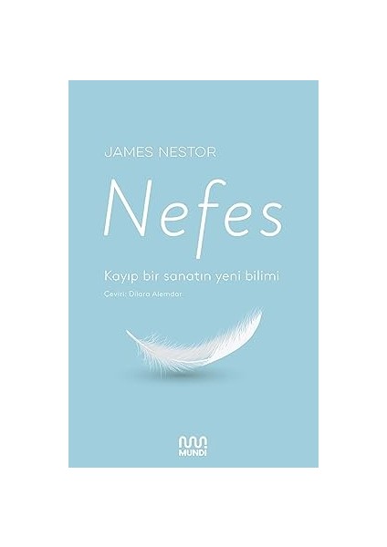 Nefes: Kayıp Bir Sanatın Yeni Bilimi + Terapist Olmak Üzerine