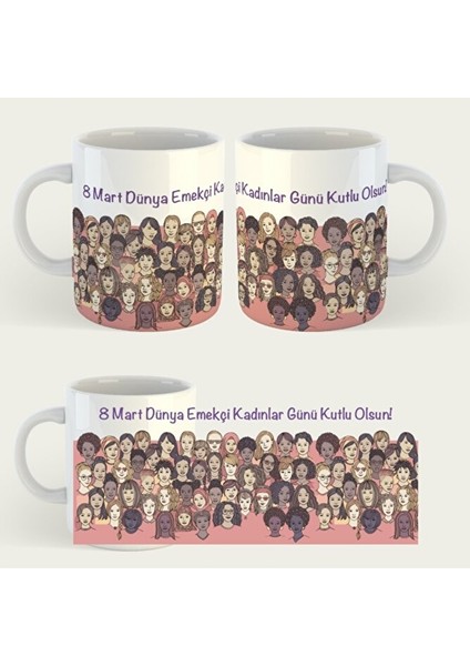 8 Mart Dünya Emekçi Kadınlar Günü Kutlu Olsun - Porselen Kupa