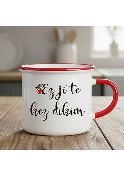 Kürtçe Sevgililere Özel Ez Ji Te Hez Dikim Enamel Kupa Bardak - Ez Ji Te Hez Dikim Kırmızı Bardağı