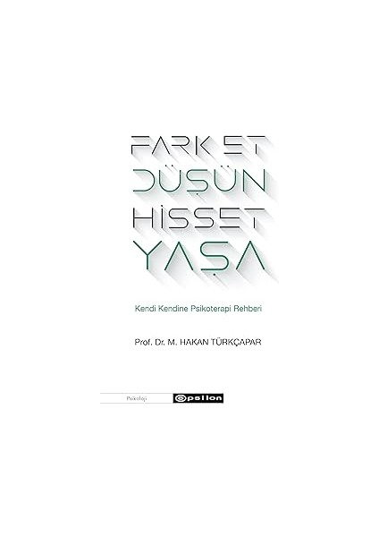Başarılı Kadınların Gizli Düşünceleri + Fark Et Düşün Hisset Yaşa: Kendi Kendine Psikoterapi Rehberi + Özsaygı fiyatları