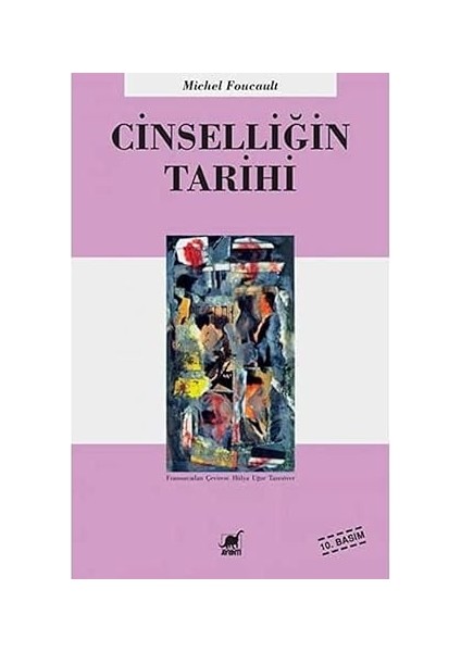Cinselliğin Tarihi + Hayatın Hakkını Vermek: Sağlıklı, Uzun ve Mutlu Yaşamak