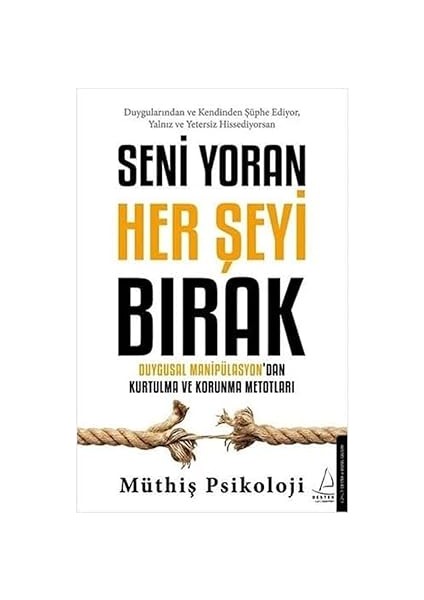 Gerçeğin Tokadı + Seni Yoran Her Şeyi Bırak: Duygusal Manipülasyon’dan Kurtulma ve Korunma Metotları fiyatları