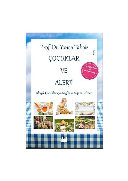 Çocuklar ve Alerji: Alerjik Çocuklar Için Sağlık ve Yaşam Rehberi + Başkalarının Aklı