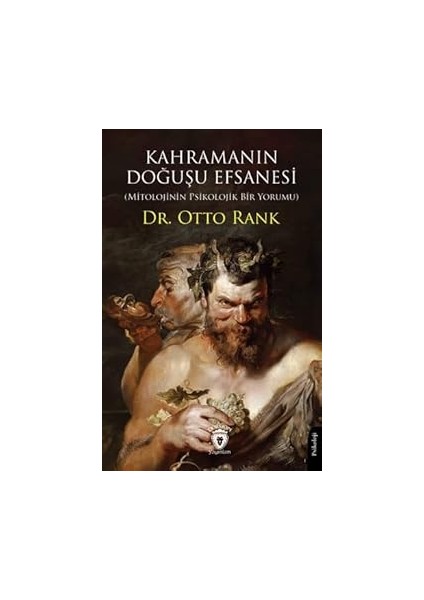 Kahramanın Doğuşu Efsanesi: Mitolojinin Psikolojik Bir Yorumu + Varoluş ve Psikiyatri + Kitleler Psikolojisi