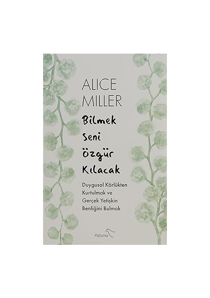 Bilmek Seni Özgür Kılacak + Psikanaliz ve Zen-Budizm: Insan Ruhuna Iki Farklı Yaklaşım + Akış: Mutluluk Bilimi