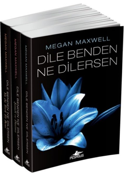 Dile Benden Ne Dilersen Serisi Takım Set (3 Kitap) - Megan Maxwell