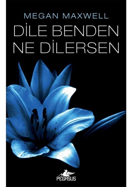 Dile Benden Ne Dilersen Serisi Takım Set (3 Kitap) - Megan Maxwell fiyatları