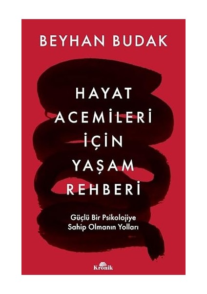 Bilinçaltı + Hayat Acemileri Için Yaşam Rehberi: Güçlü Bir Psikolojiye Sahip Olmanın Yolları fiyatları