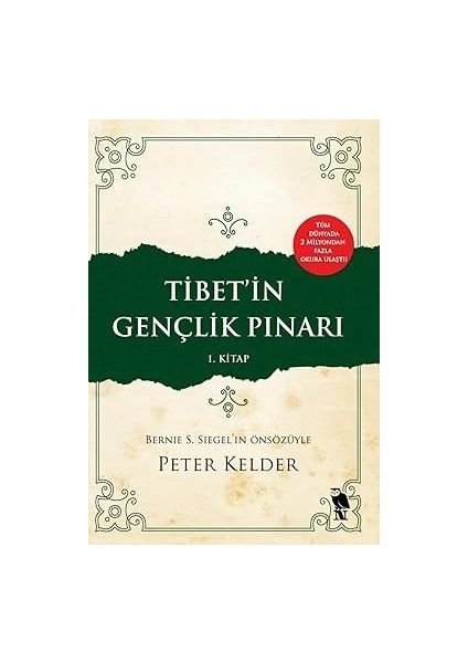 Tibet'in Gençlik Pınarı 1. Kitap: Bernie S. Siegel'in Önsözüyle + Ben Psikolojisi ve Uyum Sorunu