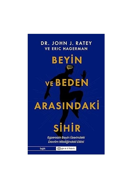 Insanı Tanıma Sanatı + Beyin ve Beden Arasındaki Sihir: Egzersizin Beyin Üzerindeki Devrim Nitelikli Etkisi fiyatları