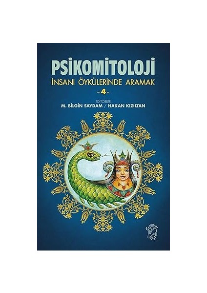 Psikomitoloji-Insanı Öykülerinde Aramak 4 + Yaşamı Karşılamak: Anlam Arayışı Üzerine Bir Otobiyografi