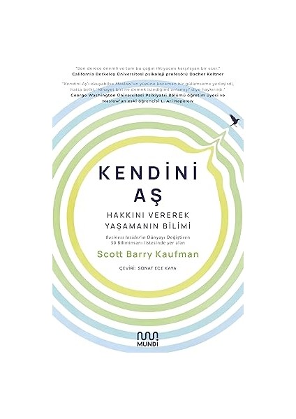 Kendini Aş: Hakkını Vererek Yaşamanın Bilimi