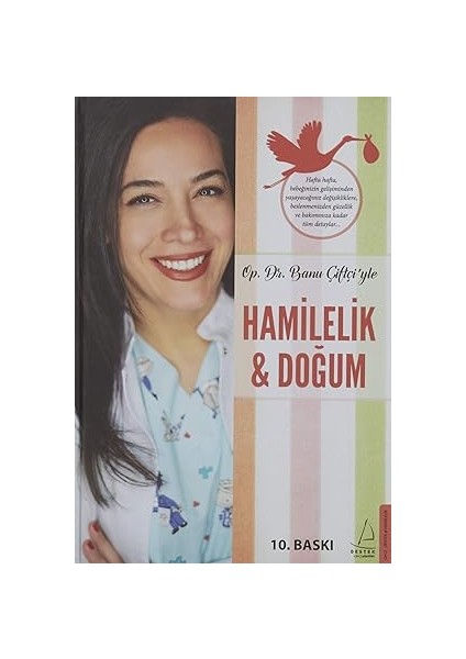 Insan ve Sembolleri + Hamilelik - Doğum + Hayatın Hakkını Vermek: Sağlıklı, Uzun ve Mutlu Yaşamak fiyatları