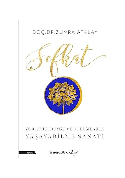 Senden Bir Tane Daha Yok + Şefkat: Zorlayıcı Duygu ve Durumlarla Yaşayabilme Sanatı fiyatları