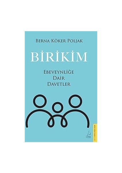 Iyi Aile Yoktur + Şimdi Değilse Ne Zaman? + Hızlı ve Yavaş Düşünme + Birikim - Ebeveynliğe Dair Davetler fırsatları