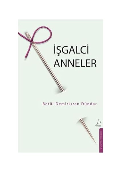 Yetişkin Dikkat Eksikliği ve Hiperaktivite Bozukluğu: Tanımak, Yönetmek ve Birlikte Yaşamak + Işgalci Anneler fiyatları