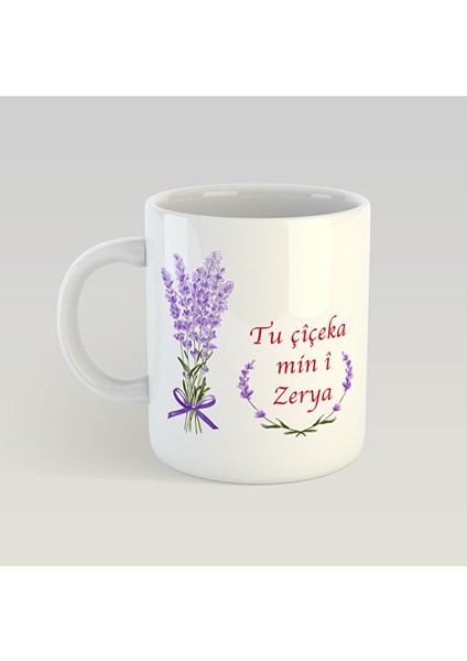Isme Özel Kürtçe Sevgiliye Özel Porselen Kupa - Tu Çîçeka Min Î Kupa Bardak (Isim Için Mesaj Atınız)