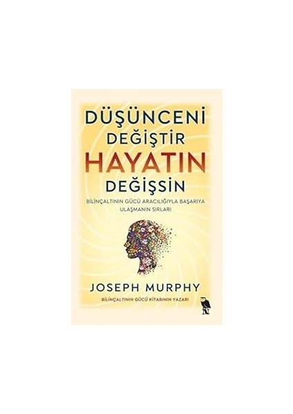 Doğru Kavga Etme Rehberi + Zihin Kontrolü: Silva Metodu + Düşünceni Değiştir Hayatın Değişsin modelleri