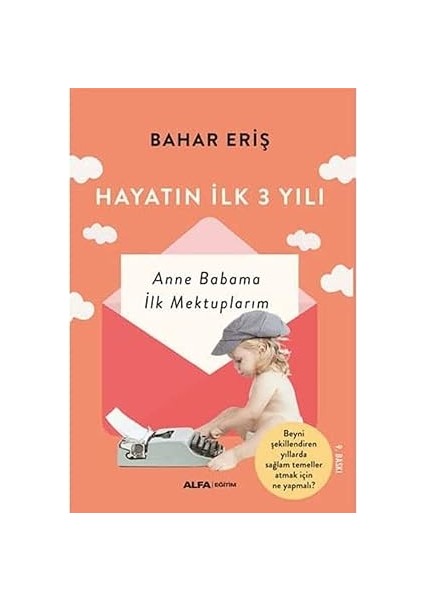 Etkili Öğrenme Yöntemleri + Hayatın Ilk Üç Yılı: Anne Babama Ilk Mektuplarım fiyatları