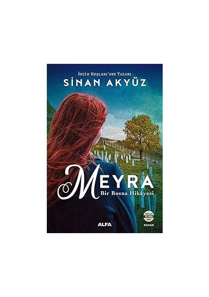 Selvi Boylum Al Yazmalım + Fırtınada Yanacaksın + Meyra - Bir Bosna Hikayesi: Incir Kuşları'nın Yazarı Sinan Akyüz modelleri