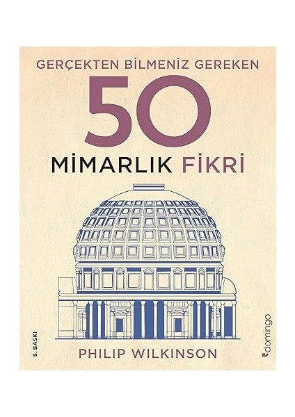 Gerçekten Bilmeniz Gereken 50 Mimarlık Fikri (Ciltli) + Yaratıcı Zeka Geliştirme - Etkinlik Kitabı (3-4 Yaş)