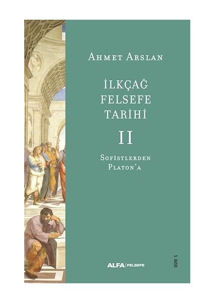 Politika + Ilkçağ Felsefe Tarihi 2: Sofistlerden Platon’a + Sosyal Bilimleri Açın fiyatları