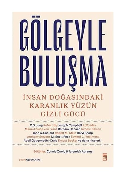 Gölgeyle Buluşma: Insan Doğasındaki Karanlık Yüzün Gizli Gücü + Alıç Ağacı Ile Sohetler