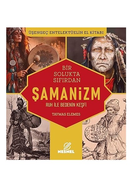 Bir Solukta Sıfırdan Şamanizm - Ruh ile Bedenin Keşfi + Tarikat, Siyaset, Ticaret