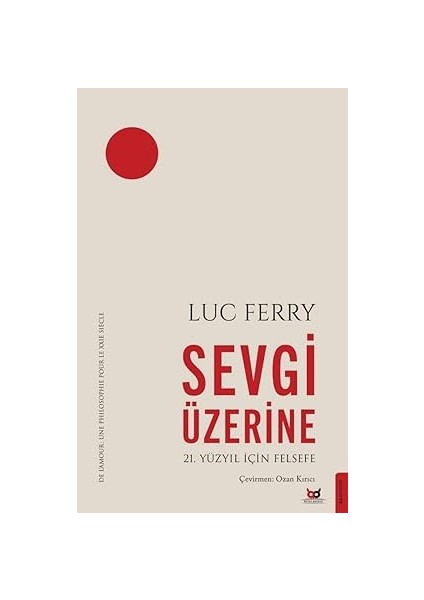 Sevgi Üzerine: 21. Yüzyıl Için Felsefe + Risk Toplumu: Başka Bir Modernliğe Doğru