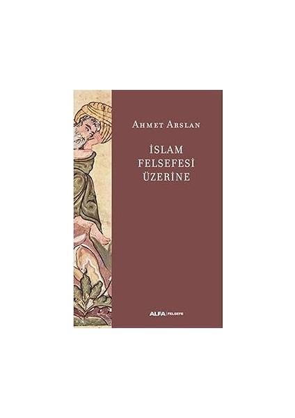 Felsefe ve Metafizik + Islam Felsefesi Üzerine + Frekansa Büründüm Beyin Diye Göründüm fiyatları