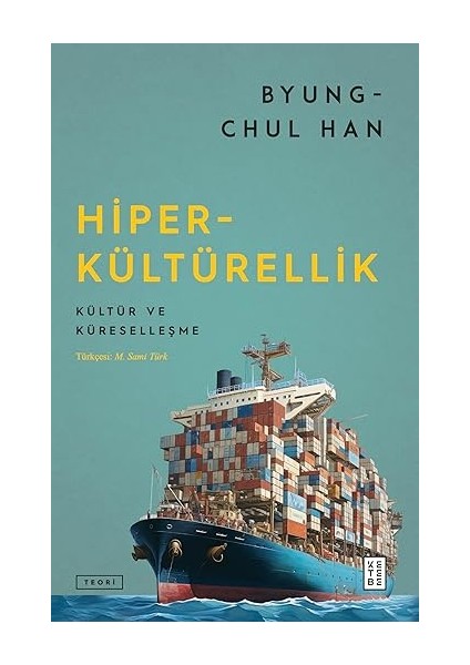 Hiperkültürellik: Kültür ve Küreselleşme + Diyalektik Materyalizme Giriş + Sevgi Üzerine: 21. Yüzyıl Için Felsefe