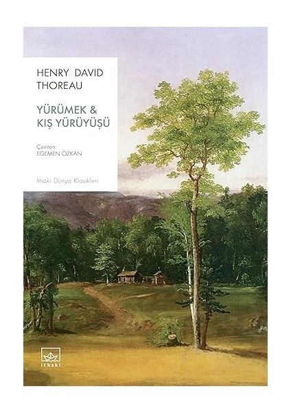 Hegel - Bilinç Problemi, Köle-Efendi Diyalektiği, Praksis Felsefesi + Yürümek & Kış Yürüyüşü fiyatları